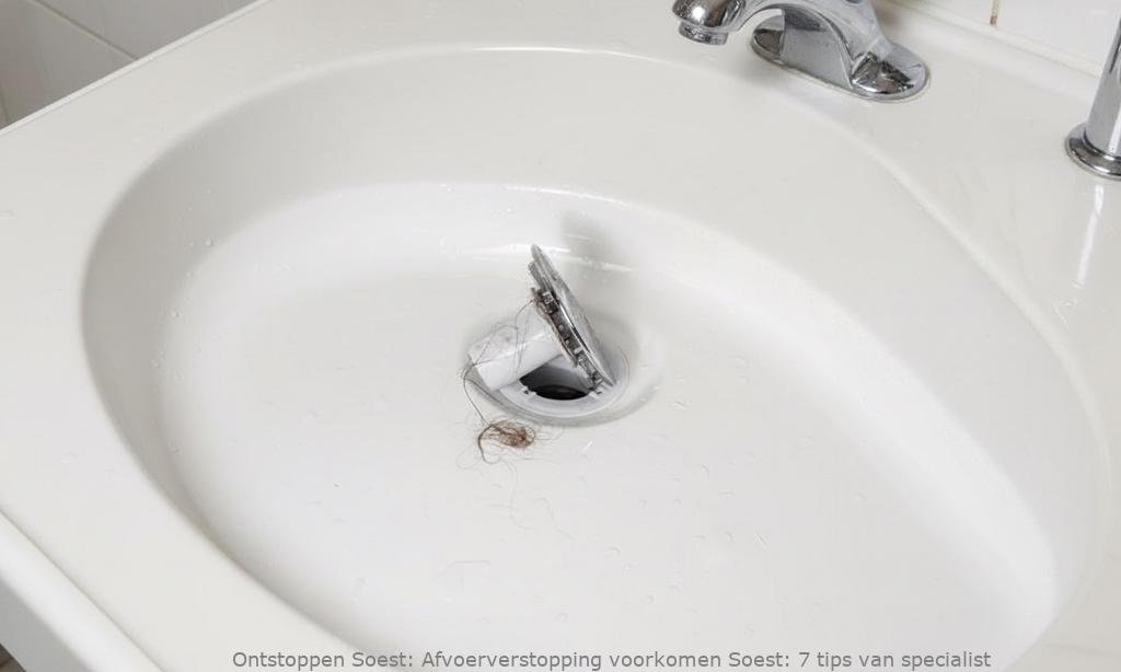 Afvoerverstopping voorkomen Soest: 7 tips van specialist